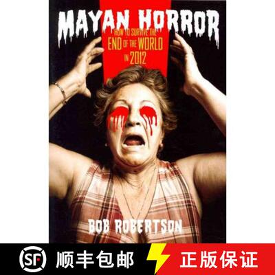 【3-4周达】Mayan Horror: How to Survive the End of the World in 2012 [9781897535875]