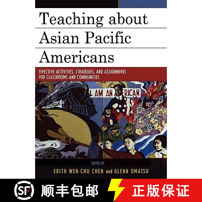 【3-4周达】Teaching about Asian Pacific Americans : Effective Activities, Strategies, and Assignments... [9780742553378]