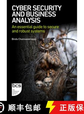 【3-4周达】Cyber Security and Business Analysis : An essential guide to secure and robust systems [9781780176130]