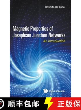 【3-4周达】Magnetic Properties of Josephson Junction Networks: An Introduction [9789811209253]