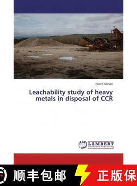 预订 Leachability study of heavy metals in disposal of CCR [9786139442676]