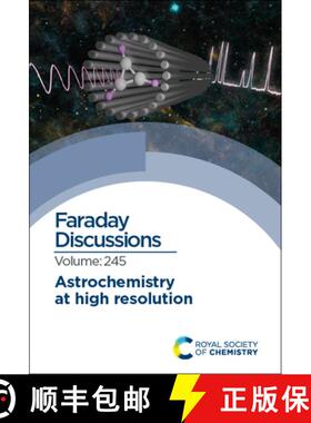 【3-4周达】Astrochemistry at High Resolution Fd245: Faraday Discussion [9781837670925]