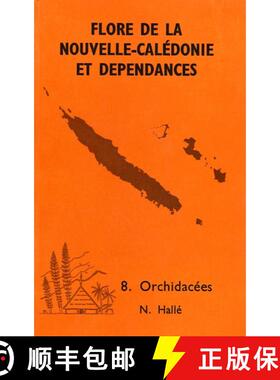 预订 Flore de la Nouvelle-Calédonie et Dépendances, Volume 8: Orchidaceae [9782856541524]