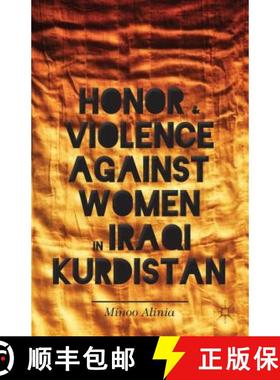 【3-4周达】Honor and Violence Against Women in Iraqi Kurdistan [9781137367006]