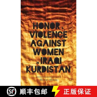 【3-4周达】Honor and Violence against Women in Iraqi Kurdistan [9781137367006]