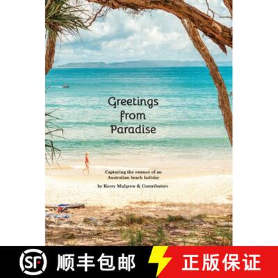 【3-4周达】精装 Greetings from Paradise: Capturing the essence of the Australian beach holiday [9780992567699]
