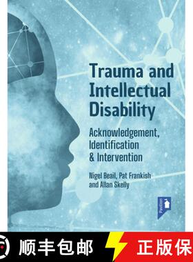 【3-4周达】Trauma and Intellectual Disability: Acknowledgement, Identification & Intervention [9781914010590]