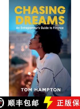 预订 Chasing Dreams: An Entrepreneur's Guide to Finance [9781954102095]