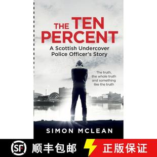 【3-4周达】The Ten Percent: A Scottish Undercover Police Officer's Story [9781912885299]