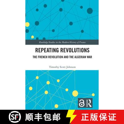 【3-4周达】Repeating Revolutions: The French Revolution and the Algerian War [9781032435992]