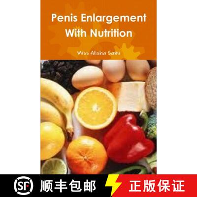 【3-4周达】Penis Enlargement With Nutrition [9781329952751]