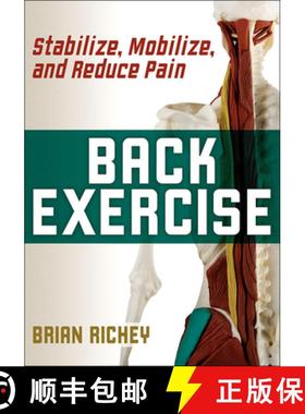 【3-4周达】Back Exercise: Stabilize, Mobilize, and Reduce Pain [9781492594765]