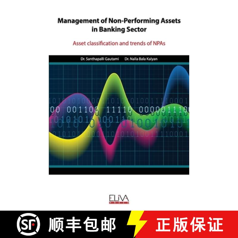 【3-4周达】Management of Non-Performing Assets in Banking Sector: Asset classification and trends of ... [9789975341110]