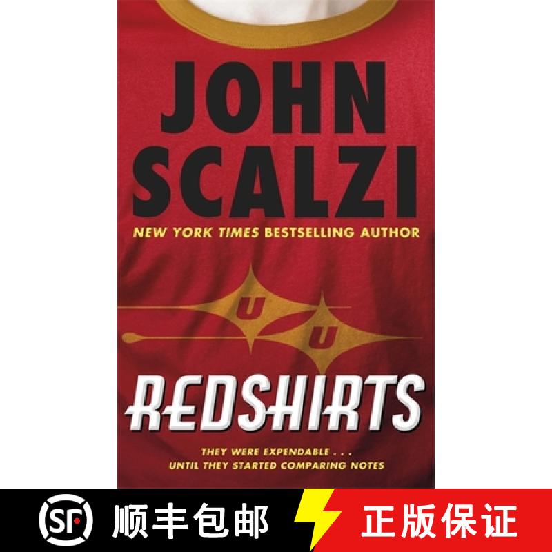 【3-4周达】Redshirts: The laugh out loud meta sci fi adventure [9780575134300]