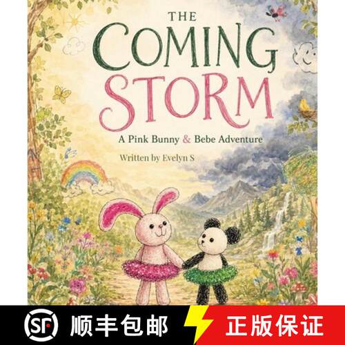 【3-4周达】精装 The Coming Storm: A Pink Bunny and Bebe Adventure [9798240981708]
