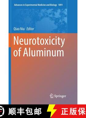 【3-4周达】Neurotoxicity of Aluminum [9789811346217]