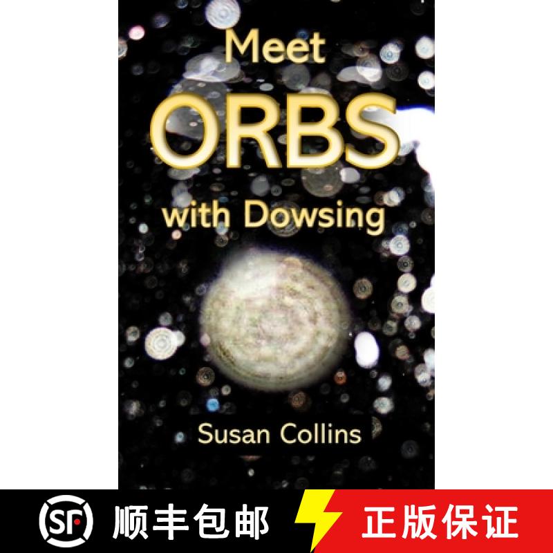 【3-4周达】Meet Orbs with Dowsing [9780991830077]