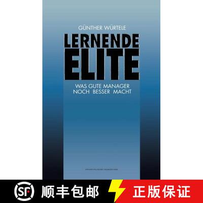 【3-4周达】Lernende Elite : Was Gute Manager Noch Besser Macht [9783663106609]