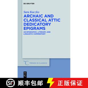 and Dedicatory Archaic Linguistic 9783110402551 Literary Classical 4周达 Epigrams Attic C... Epigraphic