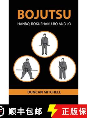 【3-4周达】Bojutsu: Hanbo, Rokushaku-Bo and Jo [9780648960829]