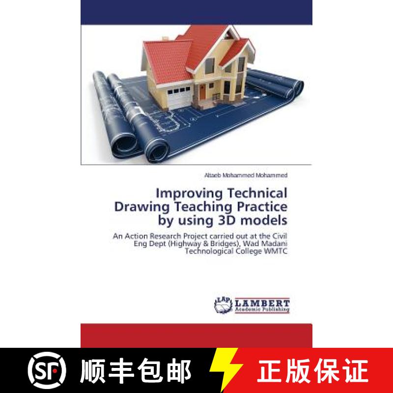 预订 Improving Technical Drawing Teaching Practice by using 3D models [9783659547232]