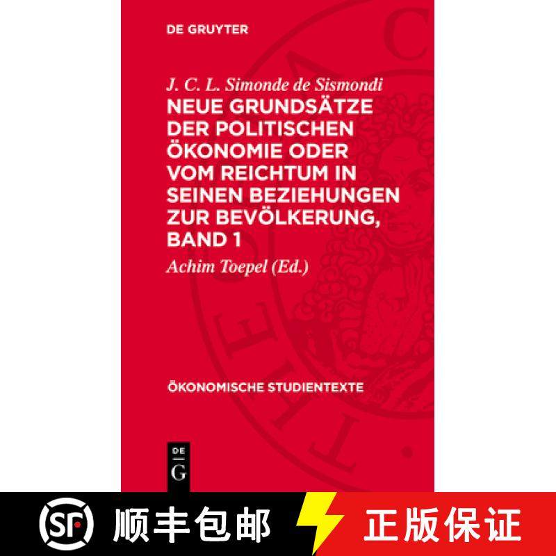 预订 Neue Grundsätze Der Politischen Ökonomie Oder Vom Reichtum in Seinen Beziehungen Zur Bevölker... [9783112709863]