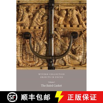 【3-4周达】Wyvern Collection: Objects in Focus Volume 1 – The Baird Casket [9781915401182]