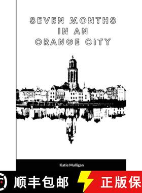 【3-4周达】Seven Months in an Orange City [9781716356124]