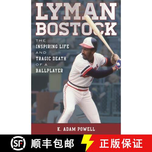 【3-4周达】精装 Lyman Bostock : The Inspiring Life and Tragic Death of a Ballplayer [9781442252059]