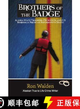 预订 Brothers of the Badge: Alaska State Troopers, FBI Agents and US Marshals Probe Informant's Death [9781957263182]