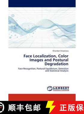 预订 Face Localization, Color Images and Postural Degradation [9783845428895]