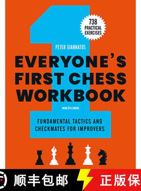 【3-4周达】Everyone's First Chess Workbook: Fundamental Tactics and Checkmates for Improvers - 738 Pr... [9789056919887]