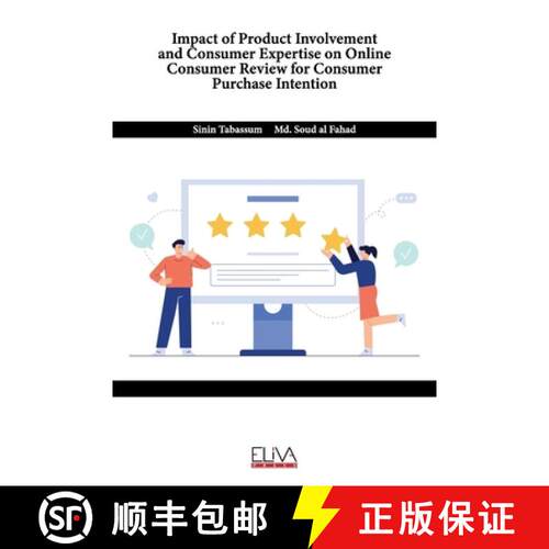 【3-4周达】Impact of Product Involvement and Consumer Expertise on Online Consumer Review for Consume... [9781636481593]