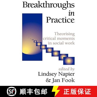 【3-4周达】Breakthroughs in Practice: Theorising Critical Moments in Social Work [9781861770325]
