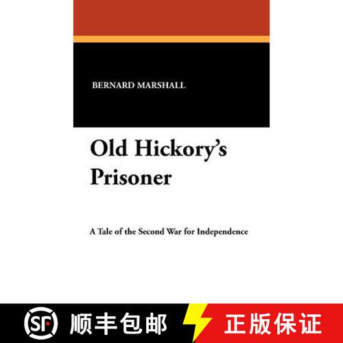 【3-4周达】Old Hickory's Prisoner [9781434418654]