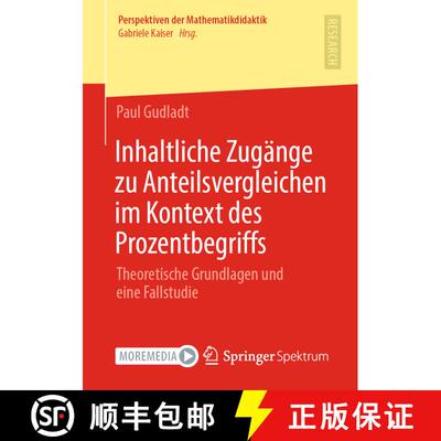 【3-4周达】Inhaltliche Zugänge zu Anteilsvergleichen im Kontext des Prozentbegriffs : Theoretische G... [9783658324469]