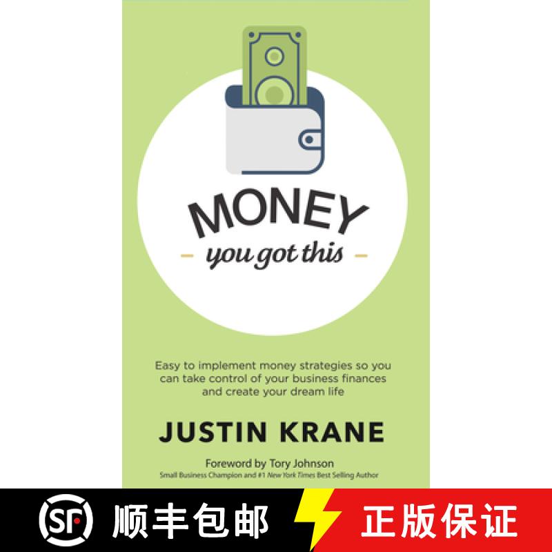 【4周达】Money. You Got This : Easy to Implement Money Strategies So You Can Take Control of Your Bus... [9781630479183]