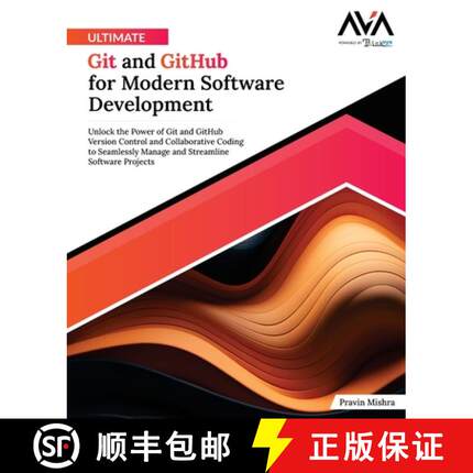 【3-4周达】Ultimate Git and GitHub for Modern Software Development: Unlock the Power of Git and GitHu... [9788197223839]