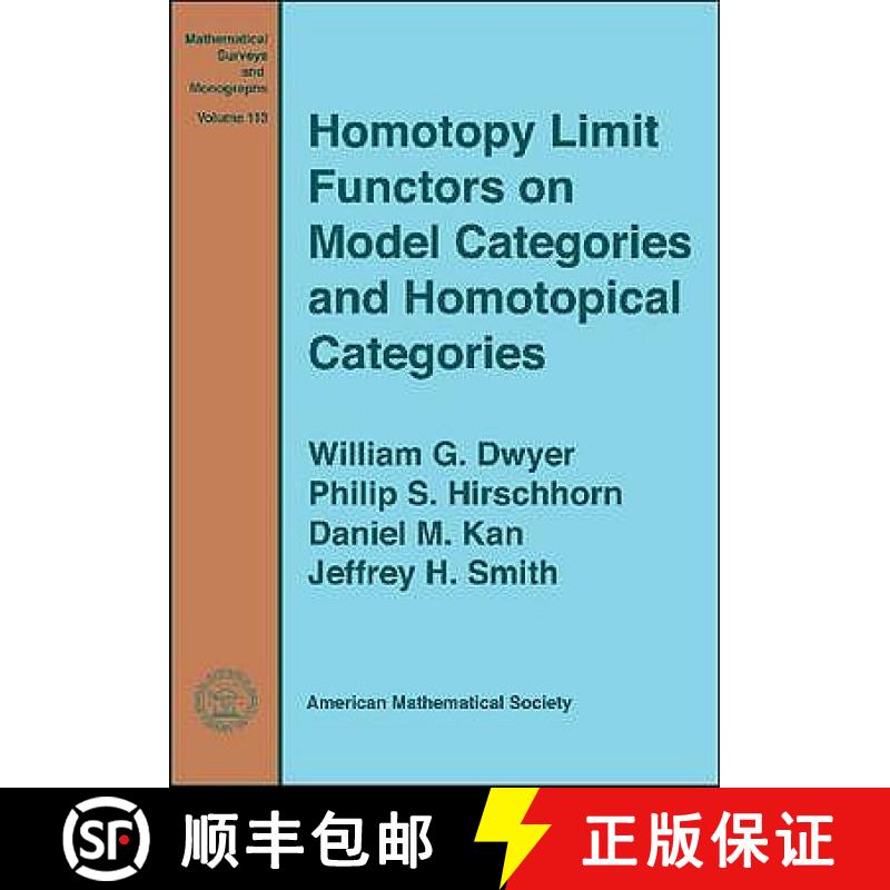 【4周达】Homotopy Limit Functors on Model Categories and Homotopical Categories [9780821839751]