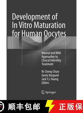 【3-4周达】Development of In Vitro Maturation for Human Oocytes : Natural and Mild Approaches to Clin... [9783319851570]