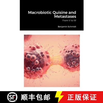 【3-4周达】Macrobiotic Quisine and Metastases: From V to W [9781447713982]