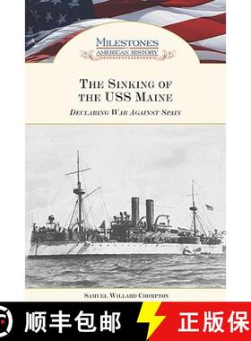 【3-4周达】The Sinking of the USS Maine: Declaring War Against Spain [9781604130492]