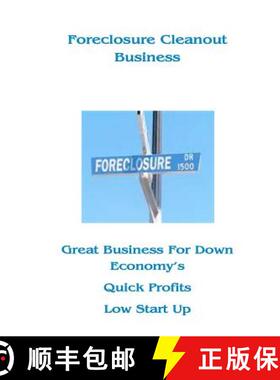 【3-4周达】Foreclosure Cleanout Business: High Profits - Low Start Up Cost [9780615551371]