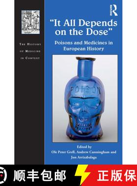 【3-4周达】It All Depends on the Dose: Poisons and Medicines in European History [9781032401911]