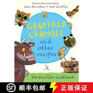 预订 Gruffalo Crumble and Other Recipes : The Gruffalo Cookbook [9781509804740]