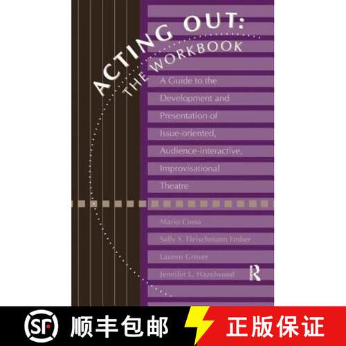 【3-4周达】精装 Acting Out: The Workbook: A Guide to the Development and Presentation of Issue-Orient... [9781138161795]