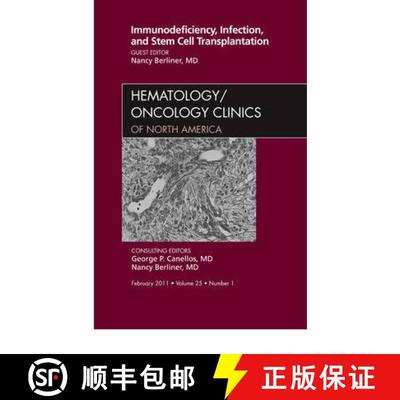 【3-4周达】Immunodeficiency, Infection, and Stem Cell Transplantation, an Issue of Hematology/Oncolog... [9781455706334]