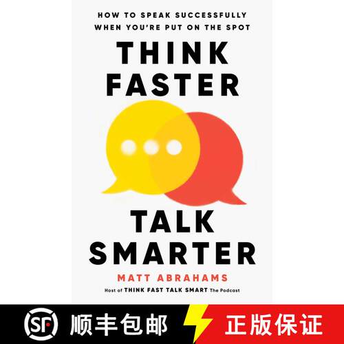 【3-4周达】精装 Think Faster, Talk Smarter: How to Speak Successfully When You're Put on the Spot [9781668010303]