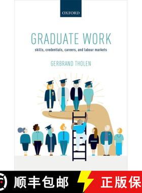 【3-4周达】Graduate Work: Skills, Credentials, Careers, and Labour Markets [9780198744481]