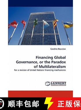 预订 Financing Global Governance, or the Paradox of Multilateralism [9783844315387]